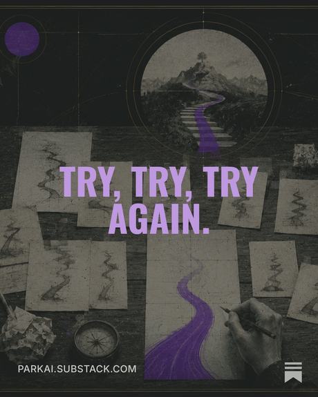 Try, Try, Try Again